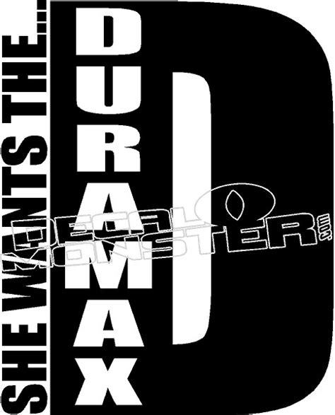 She Wants The Duramax Funny Decal Sticker