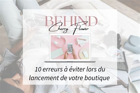 10 erreurs à éviter lors du lancement de votre boutique en ligne