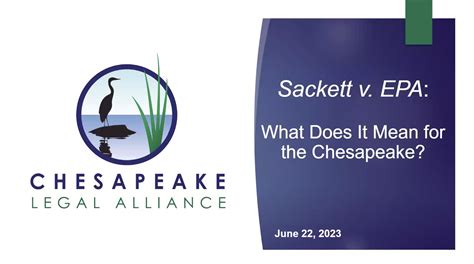 CLA Presents Sackett V EPA What Does It Mean For The Bay