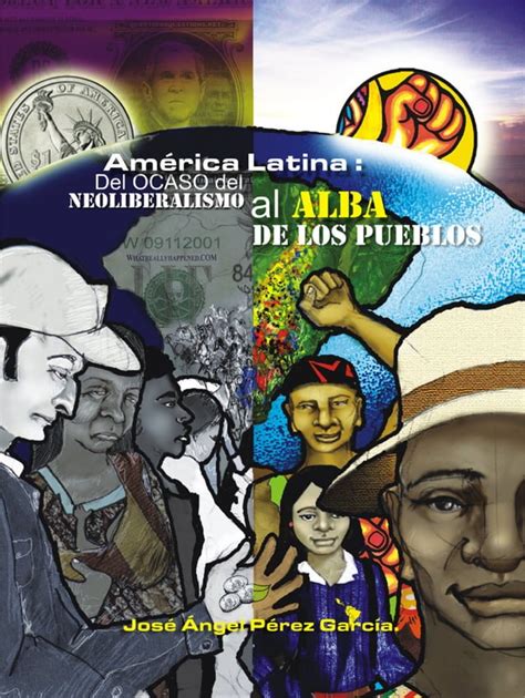 América Latina del Ocaso del Neoliberalismo al ALBA de los Pueblos PDF