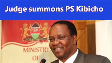 Judge Summons Ps Kibicho Youtube