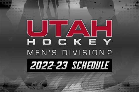 Utah Hockey Announces 2022 Mens Division 2 Schedule University Of