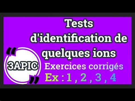 Exercices Tests D Identification De Quelques Ions Ac Chapitre Youtube