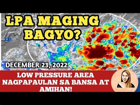 Low Pressure Area Magiging Bagyo December Weather Update Today