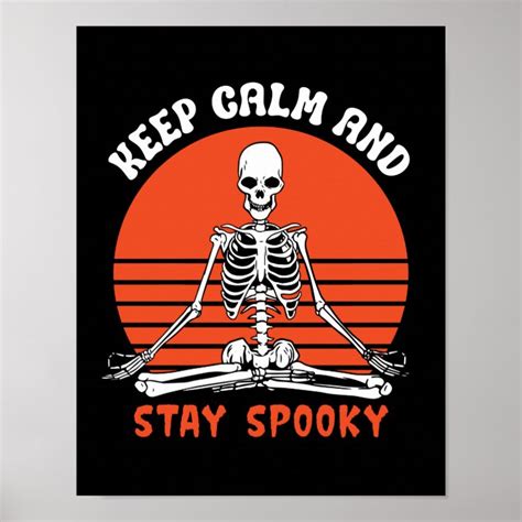 Keep Calm Be Spooky Yoga Pose Skeleton Halloween Poster Zazzle