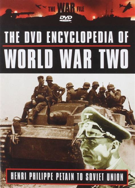 The Encyclopedia Of World War Petain To The Soviet Union Dvd