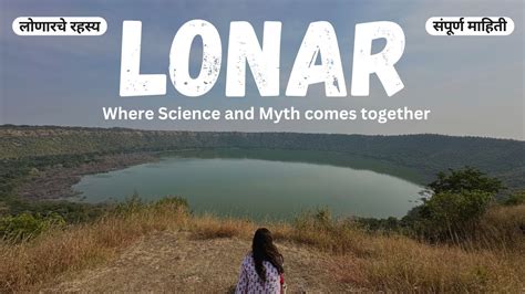 Secrets Of Lonar Lake Mystery Science Vs Myth Complete Guide