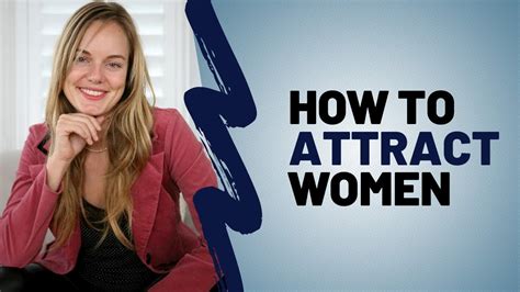 How To Attract Women Traits You Must Develop To Succeed With Women Youtube