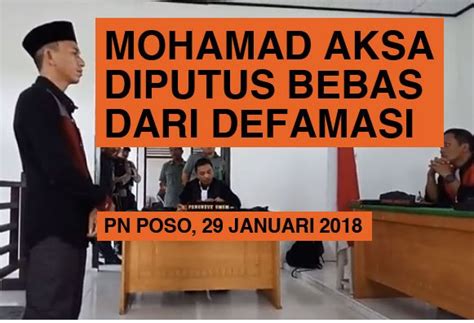 Breaking News Aksa Bebas Dari Tuduhan Pasal Defamasi Uu Ite Safenet