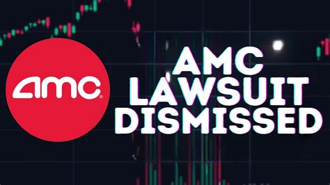 AMC STOCK UPDATE AMC LAWSUIT IS ABOUT TO BE DISMISSED YouTube