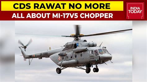 Cds Bipin Rawat No More Mi 17v5 Chopper Crashes With Cds Rawat On