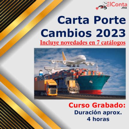 carta porte 2023 archivos ElConta MX Cursos en línea