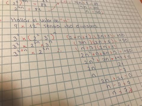 hallar el valor de n para que el numero n 9x12ⁿ tenga 150 divisores