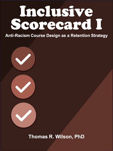 Inclusive Scorecard I Anti Racism Course Design As A Retention