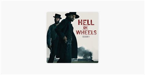 ‎hell On Wheels Season 1 On Itunes