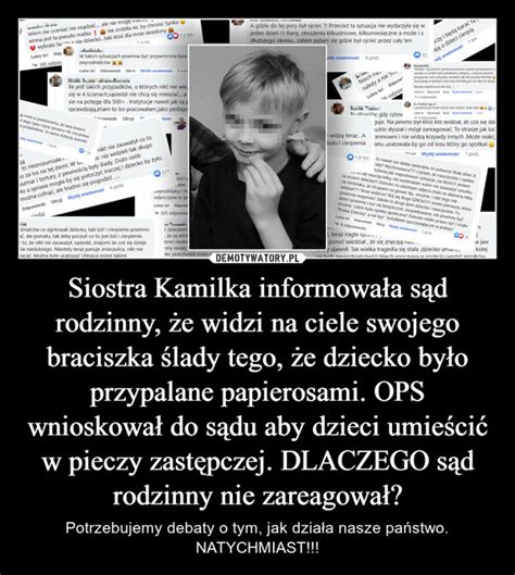 Siostra Kamilka Informowa A S D Rodzinny E Widzi Na Ciele Swojego