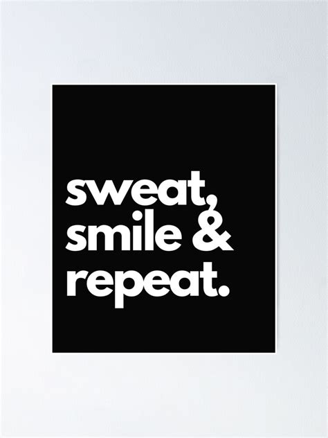 Fitness Motivational Quote Sweat Smile And Repeat Poster By