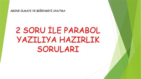 11 SINIF AYT MATEMATİK YAZILIYA HAZIRLIK 2 SORUDA PARABOL TEKRARI 2