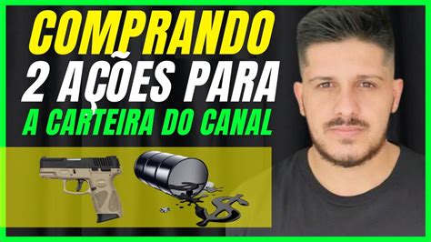 Comprando A Es Na Pratica Aporte Carteira Do Canal Youtube