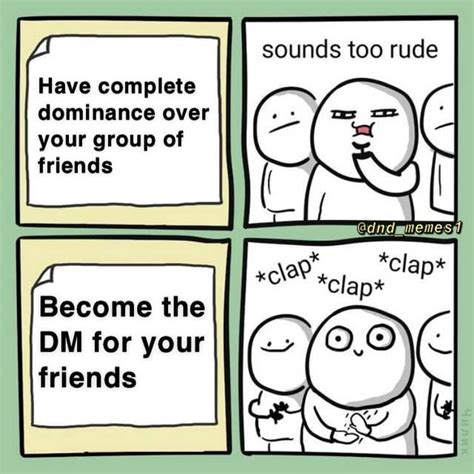 The Dm Rolling A Nat 20 In Real Life Rdndmemes