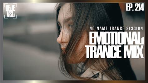 Emotional Trance Mix 2023 March Nnts Ep 214 Youtube