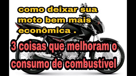 Como Deixar A Moto Mais Econ Mica Qualquer Cilindrada Moto Youtube