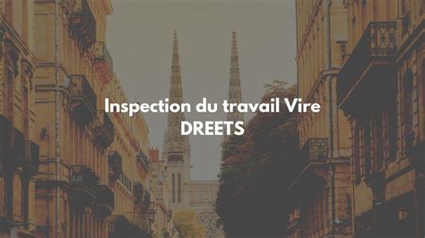 Inspection Du Travail Vire T L Phone Adresse Contact Et Horaire