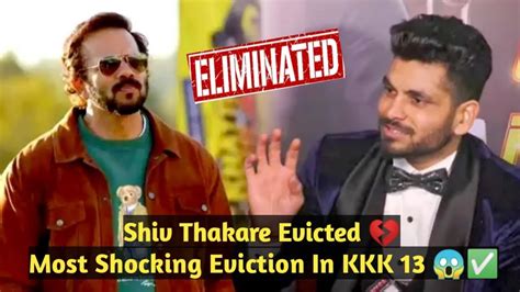 Shiv Thakare Evicted From Kkk Kkk Shocking Eviction Khatron