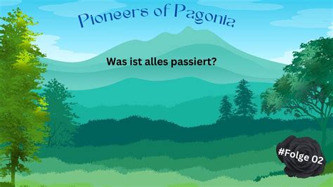 Let´s Play Pioneers Of Pagonia 02 Was Ist Alles Passiert Youtube