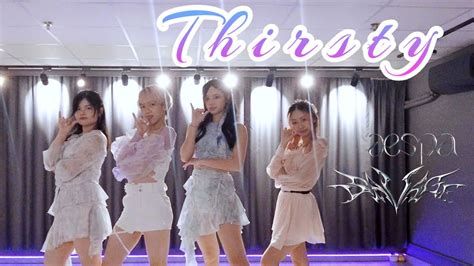 에스파aespa ‘thirsty💦 Dance Cover By Leungwinghere From Hk에스파