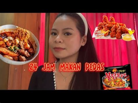 24 Jam Makan Makanan Yang Pedas YouTube