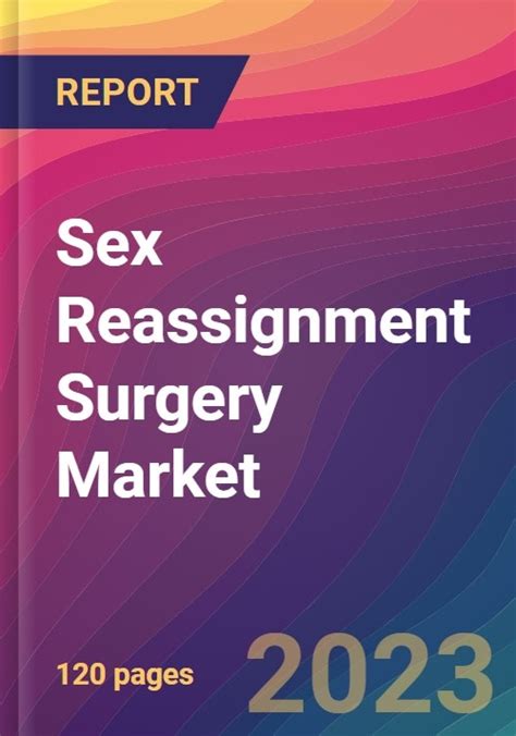 Sex Reassignment Surgery Market Size Market Share Application