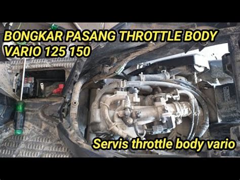 Bongkar Pasang Throttle Body Vario 125 150 YouTube