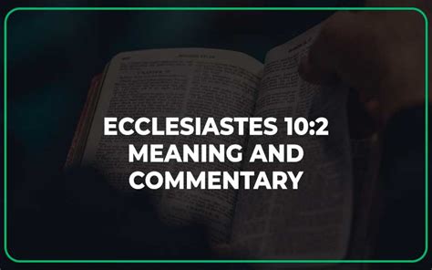 Ecclesiastes 10 2 Meaning And Commentary Scripture Savvy