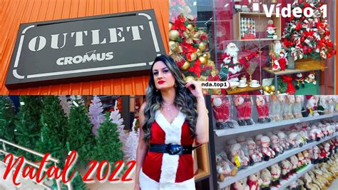 Tour Na Decora O De Natal No Outlet Da Cromus Parte Top Em