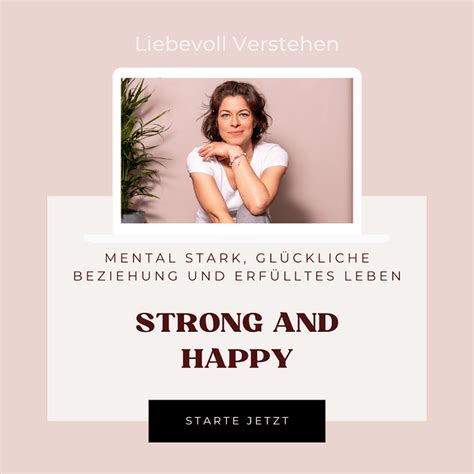 Strong and Happy Krise überwinden und zu innerer Stärke finden