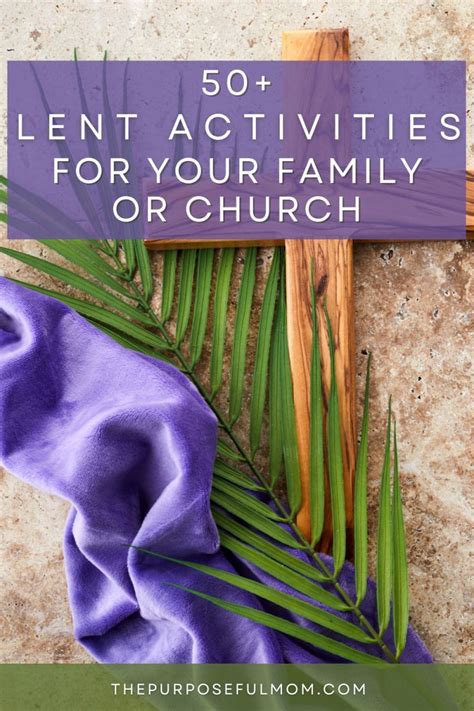 Lenten Activities For Families Simple And Meaningful The