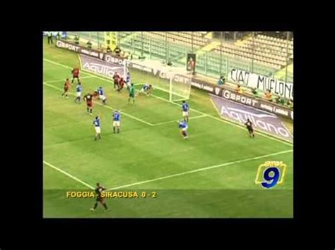 FOGGIA SIRACUSA 0 2 Prima Divisione Gir B Video Dailymotion