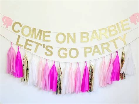 Come On Barbie Lets Go Party Come On Barbie Party Come On Barbie