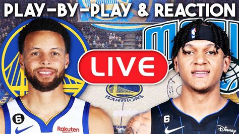 Golden State Warriors Vs Orlando Magic Live Play By Play And Reaction