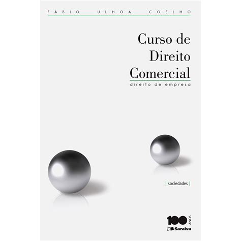 Livro Curso De Direito Comercial Direito De Empresa Sociedades