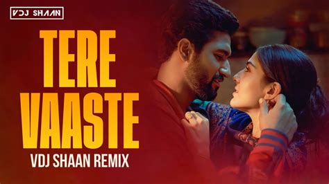 Tere Vaaste - VDJ Shaan - Remix - YouTube