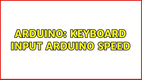 Arduino Keyboard Input Arduino Speed YouTube