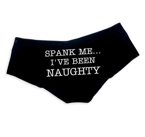 Spank Me Ive Been Naughty Panties Sexy Slutty Funny Bdsm Booty Etsy