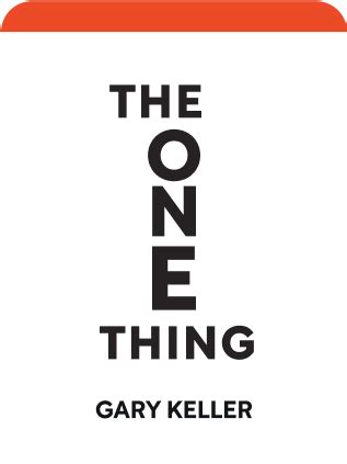 [PDF] The One Thing Summary - Gary Keller