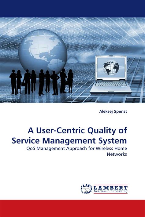 A User Centric Quality Of Service Management System