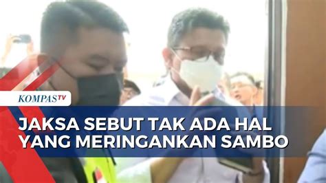 Jaksa Menilai Tak Ada Hal Yang Meringankan Sambo Bagaimana Sidang