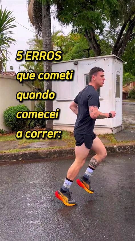 5 erros comuns ao começar a correr Treinamento fitness Rotinas de