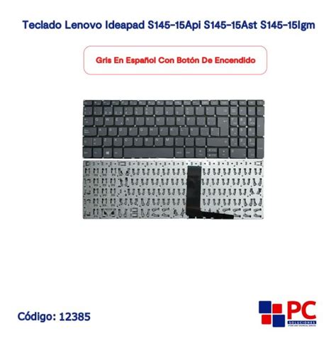 Teclado Lenovo Ideapad S145 15Api S145 15Ast S145 15Igm Gris En Español