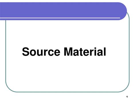 source material powerpoint    id